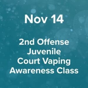 Saturday, November 14, 2026 2nd Offense Juvenile Court Vaping Awareness Class at 207 Church Street, Dickson, TN 37055