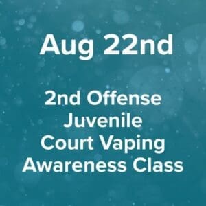 Saturday, August 22nd, 2026 2nd Offense Juvenile Court Vaping Awareness Class at 207 Church Street, Dickson, TN 37055